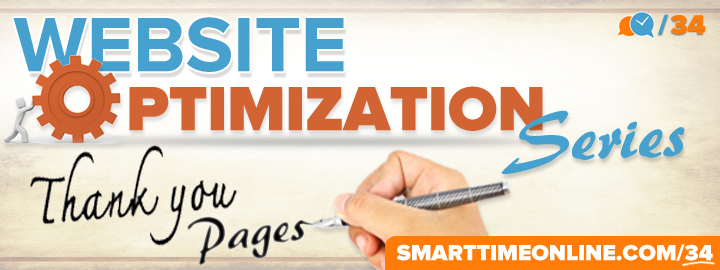 STO34: Website Optimization Series – Thank You Pages